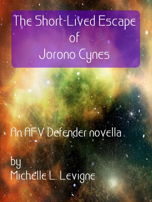 cover image of The Short-Lived Escape of Jorono Cynes